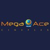 Mega Ace Cineplex